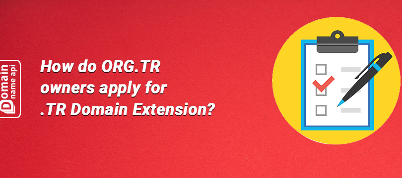 How do ORG.TR owners apply for .TR Domain Extension?