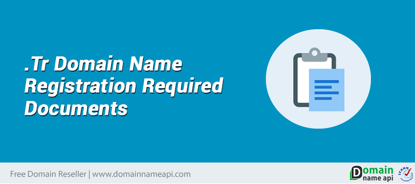 .Tr Domain Name Registration Required Documents