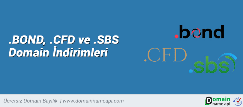 .BOND, .CFD ve .SBS Domain İndirimleri