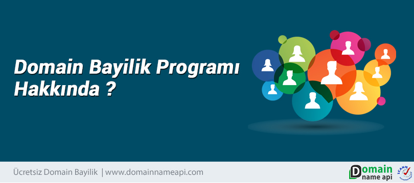 Domain Bayilik Programı Hakkında