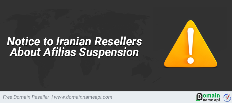 Notice to Iranian Resellers about Afilias Suspension