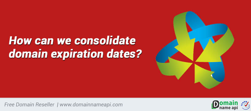 How can we consolidate domain expiration dates? 
