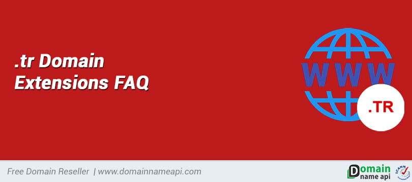 Domain Extencions .tr FAQ