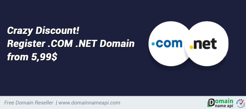 Crazy Discount! - Register .COM - .NET Domain from 5,99$ - 