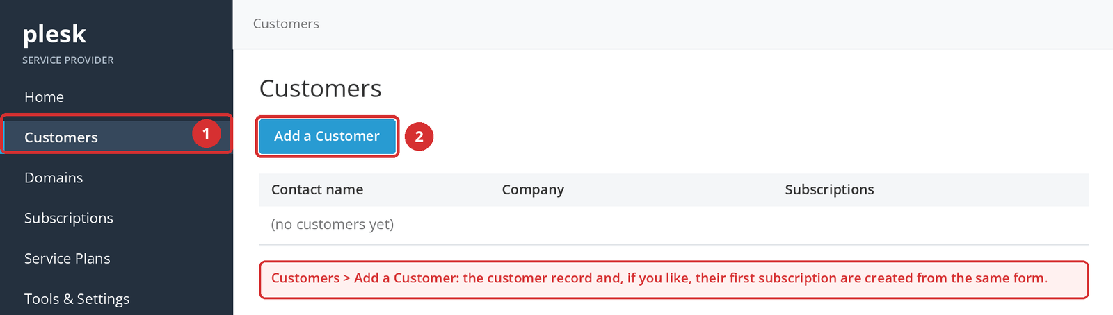 Figure 2 – Customers (1) and Add a Customer (2). Illustrative screen.